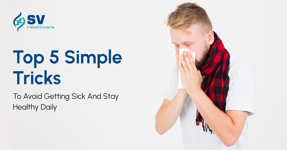 Avoid getting sick